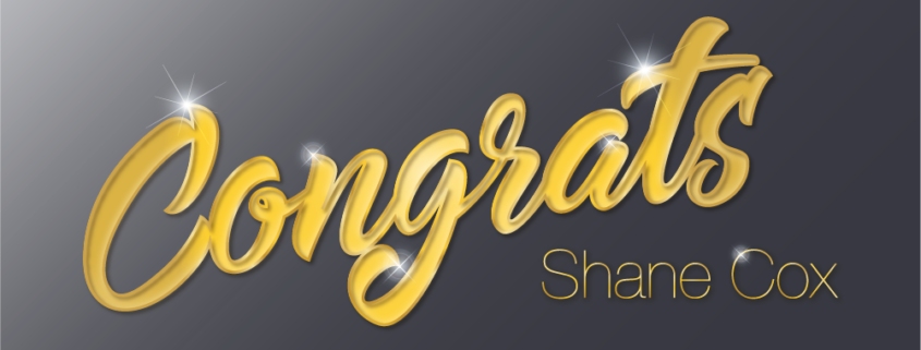 Congratulations, Shane Cox banner shiny gold on dark background